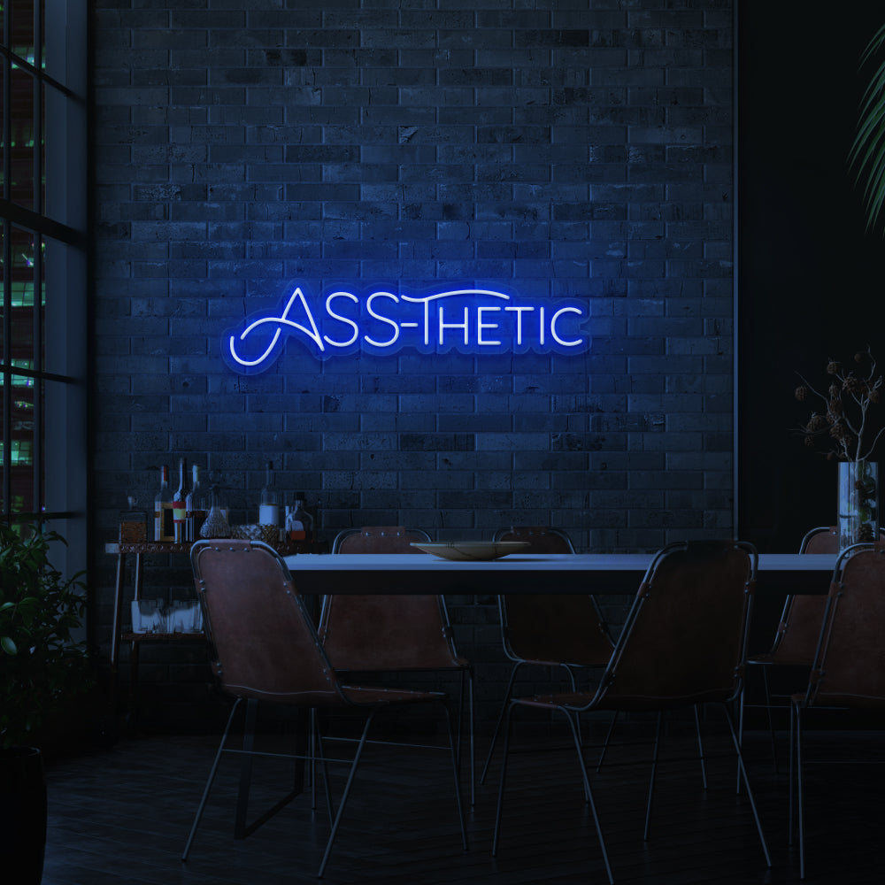 ASS-Thetic Neon Sign