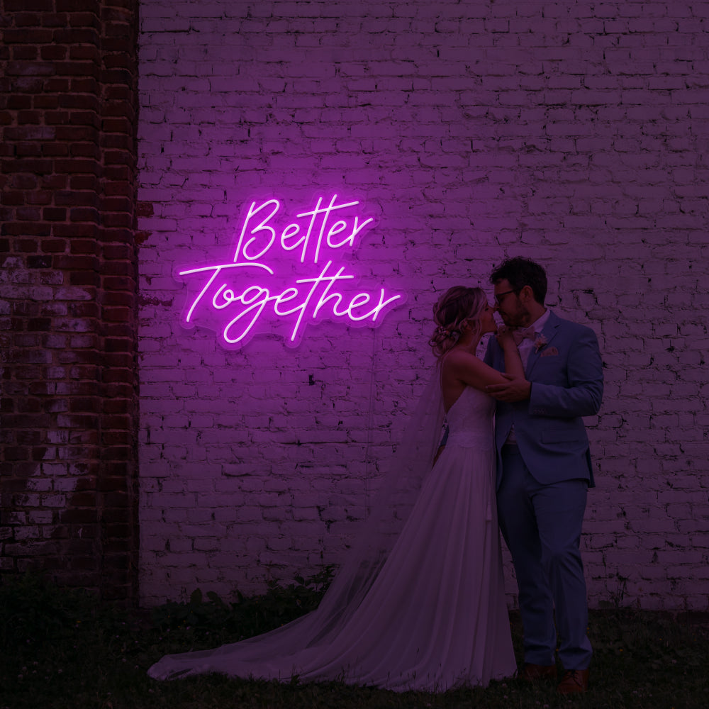 Better Together Neon Sign