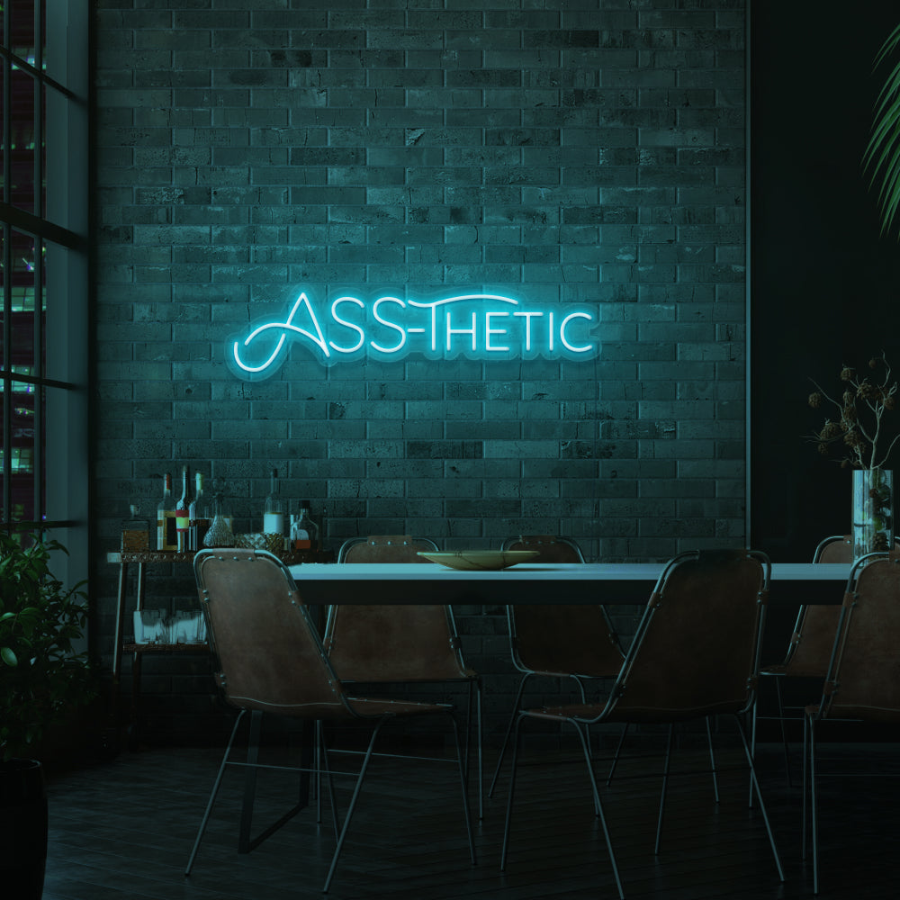 ASS-Thetic Neon Sign