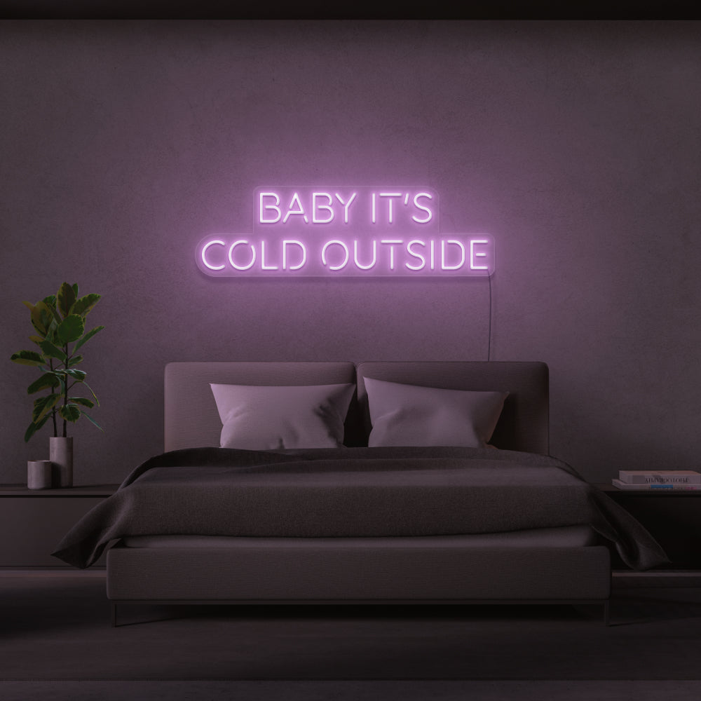 Baby It's Cold Outside Neon Sign